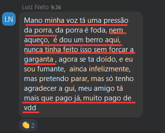 Print do Luiz Neto: consegue dar um berro sem aquecer e sem forçar a garganta, mesmo sendo fumante